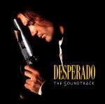 Pochette Desperado: The Soundtrack (OST)