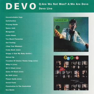 Q: Are We Not Men? A: We Are Devo / Devo Live