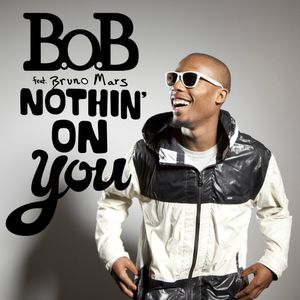 Nothin’ on You (Single)