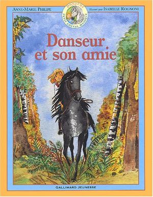 Danseur et son amie - Danseur petit cheval magique, tome 3