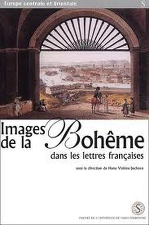 Images de la Bohême dans les lettres françaises : Réciprocité culturelle des Français, Tchèques et Slovaques