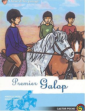 Premier Galop - Clara et les Poneys, tome 7