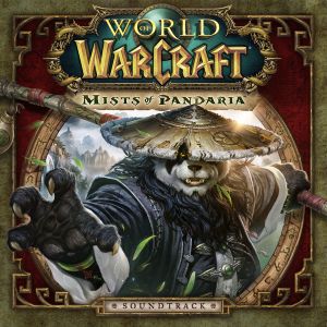World of Warcraft: Mists of Pandaria Soundtrack (OST)