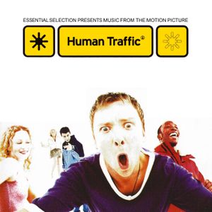 Human Traffic: Essential Selection Presents Music From the Motion Picture (OST)