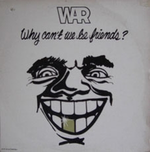 Why Can't We Be Friends? (50th Anniversary Collector's Edition)
