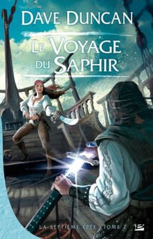 Le Voyage du Saphir - La Septième Épée, tome 2