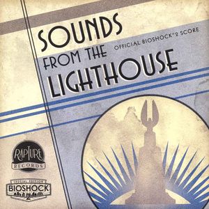 Sounds From the Lighthouse: Official BioShock 2 Score (OST)