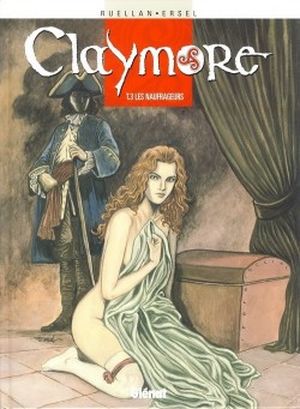 Les Naufrageurs - Claymore, tome 3