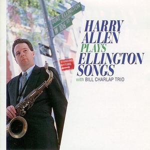 Harry Allen Plays Ellington Songs
