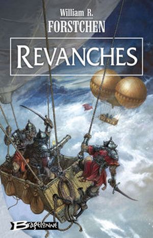 Revanches - Le Régiment perdu, tome 3