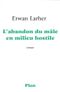 L'abandon du mâle en milieu hostile