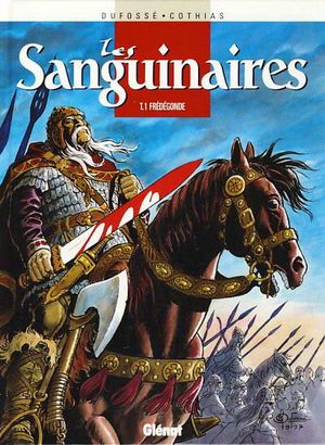 Frédégonde - Les Sanguinaires, tome 1