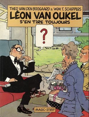 Léon Van Oukel s'en tire toujours - Léon-la-Terreur, tome 1