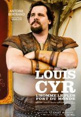 Affiche Louis Cyr : L'homme le plus fort du monde