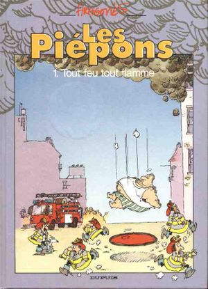 Tout Feu Tout Flamme - Les Piépons, tome 1