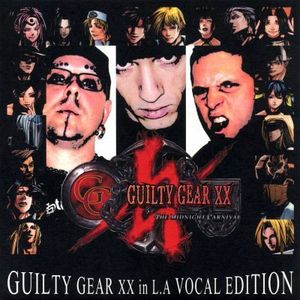 Guilty Gear XX in L.A. Vocal Edition (OST)