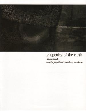 An Opening of the Earth: Recovered