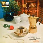 Pochette Black Coffee With Peggy Lee