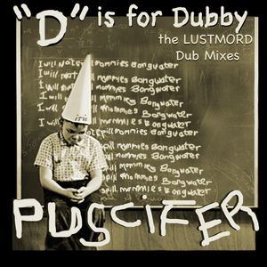 “D” Is for Dubby: The Lustmord Dub Mixes