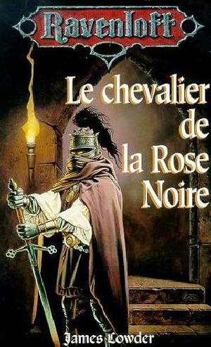 Le Chevalier de la Rose Noire