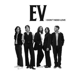 I Don't Need Love (EP)