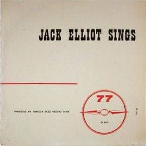 Jack Elliot Sings