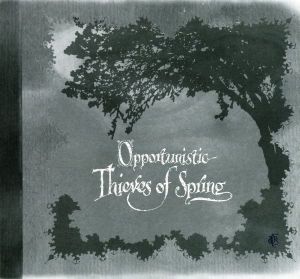 Opportunistic Thieves of Spring