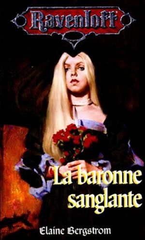 La Baronne sanglante - Ravenloft, tome 10