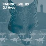 Pochette FabricLive 03: DJ Hype