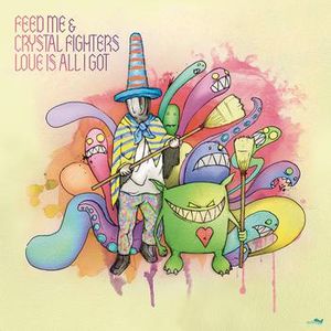 Love Is All I Got (Feed Me's Matilda remix)