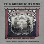 Pochette The Miners’ Hymns (OST)