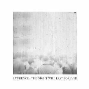 The Night Will Last Forever