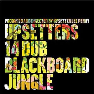 Upsetters 14 Dub Black Board Jungle