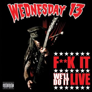 F**k It We'll Do It Live (Live)