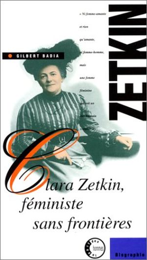Clara Zetkin, féministe sans frontieres