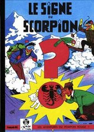 Le Signe du Scorpion - Les Aventures du Pompon Rouge, tome 3