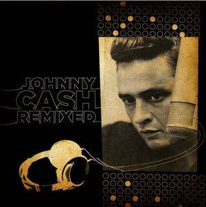 Johnny Cash Remixed