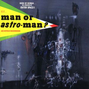 Is It … Man or Astro‐Man?