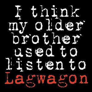 I Think My Older Brother Used to Listen to Lagwagon (EP)