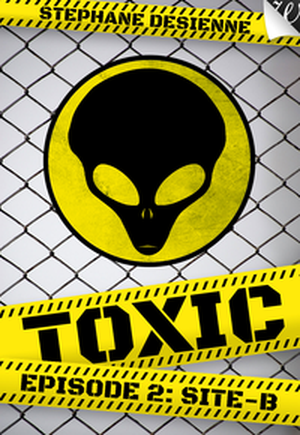 Site-B - Toxic, episode 2