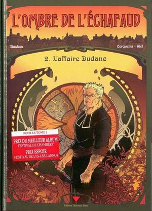 L'Affaire Dudanne - L'Ombre de l'échafaud, tome 2