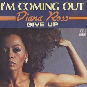 I'm Coming Out / Give Up (Single)