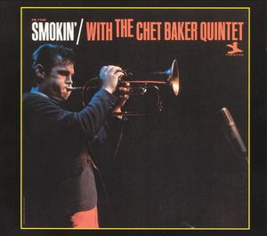 Smokin’ With the Chet Baker Quintet