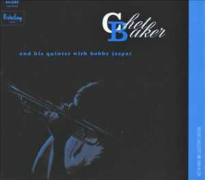 Chet Baker and His Quintet With Bobby Jaspar