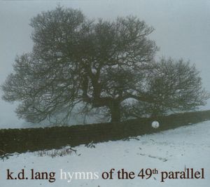 Hymns of the 49th Parallel