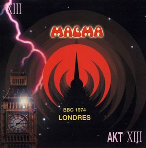 AKT XIII : BBC 1974 – Londres (Live)