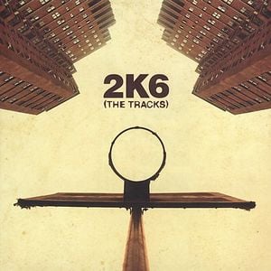 2K6: The Tracks (OST)