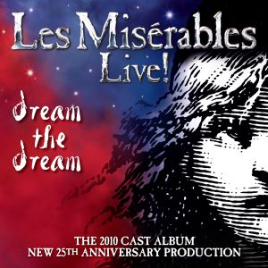Les Misérables Live! Dream the Dream (OST)
