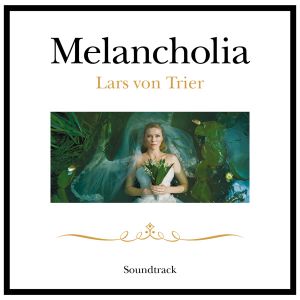 Melancholia (OST)