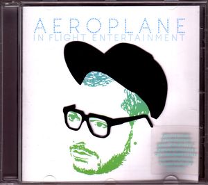 In Flight Entertainment (Continuous DJ mix by Aeroplane)